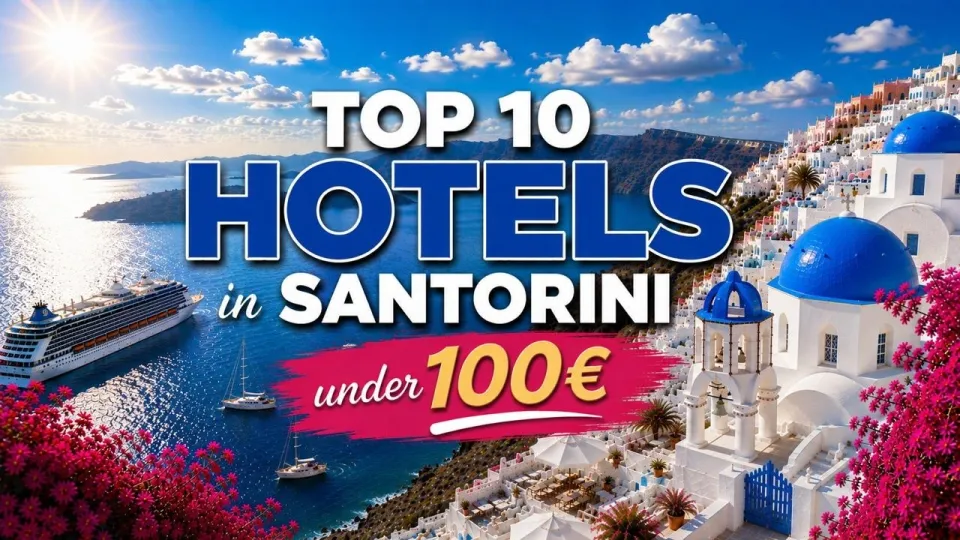 Where to stay in Santorini for the best budget hotels and locations